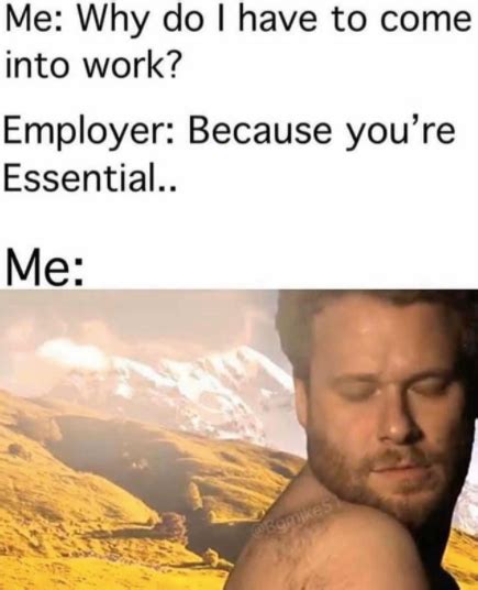 Calling All Essential Employees These 20 Memes Are Made For You