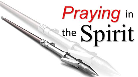 Praying In The Spirit Ephesian 6 Spiritual Warfare Bible