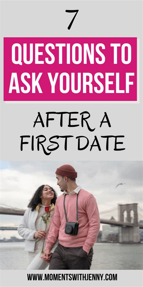 7 Questions To Ask Yourself After A First Date Moments With Jenny