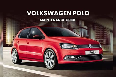 Volkswagen Polo Maintenance Guide