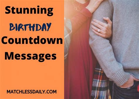 110 Heartwarming Birthday Countdown Messages And Captions Matchless Daily