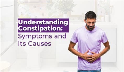 Understanding Constipation Symptoms And Its Causes Matrix Pharma