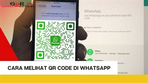 2 Cara Melihat Qr Code Di Whatsapp Dengan Mudah Gadget2reviewscom