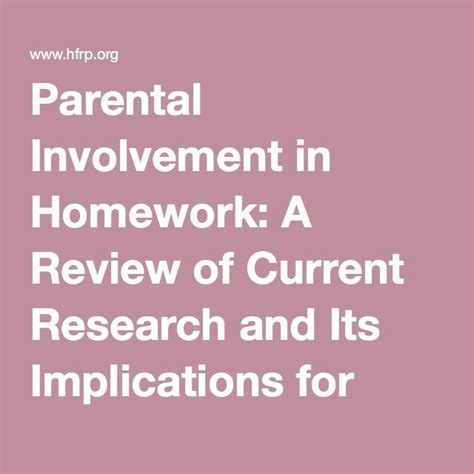 Parental Involvement In Homework A Review Of Current Research And Its