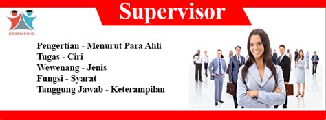 Untuk lebih jelasnya berikut pengertian supervisor menurut para ahli. Supervisor Adalah / Mengenal Tugas Supervisor Tanggung ...