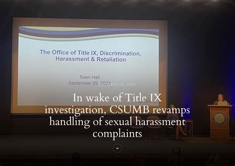 In Wake Of Title Ix Investigation Csumb Revamps Handling Of Sexual