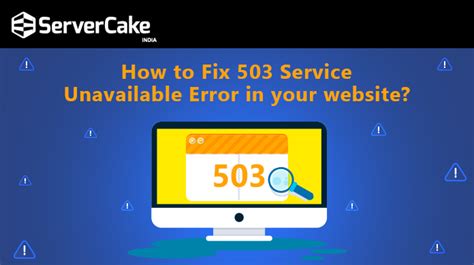 How To Fix 503 Service Unavailable Error In Your Website Servercake