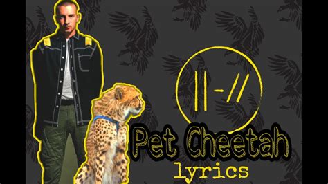 Twenty One Pilots Pet Cheetah Lyrics مترجم مع الشرح Youtube