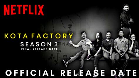 Kota Factory Season 3 Release Date Official Trailer Netflix Kota Factory Season 3 Trailer