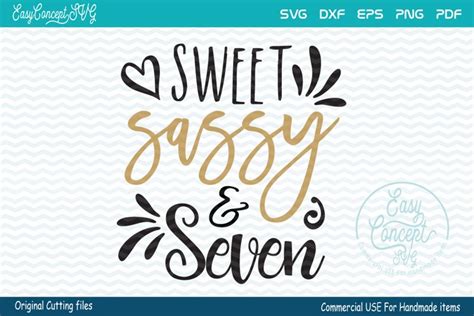 Free Free 229 Sweet Seven And Sassy Svg SVG PNG EPS DXF File