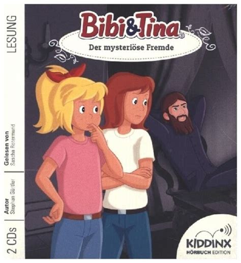 Der Mysteriöse Fremde Bibi And Tina Romanreihe Bd2 2 Audio Cds Von Stephan Gürtler