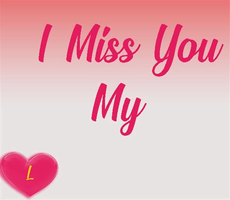 I Miss You  Images Miss You Quotes Wishes
