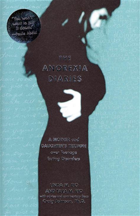 The Anorexia Diaries A Mother And Daughter S Triumph Over Teenage