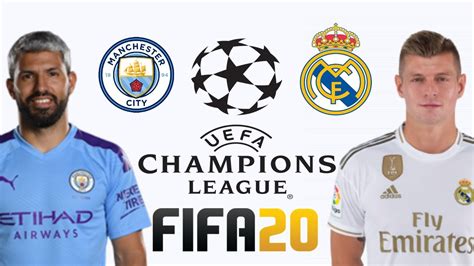 Man City V Real Madrid Champions League 2nd Leg Fifa 20 Score