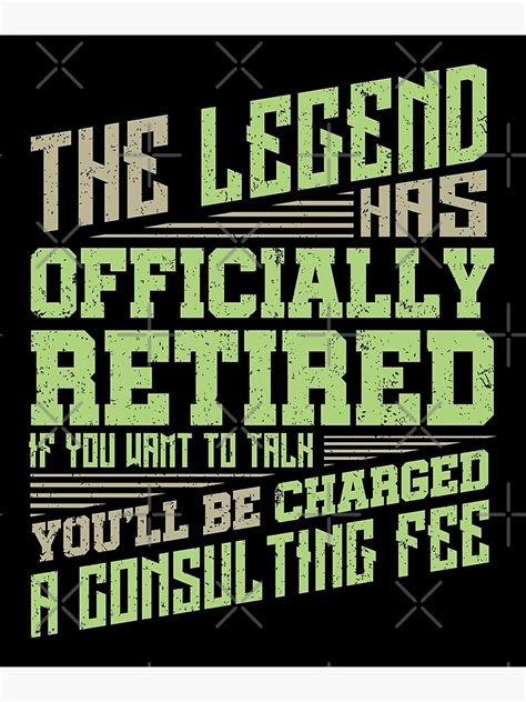 The Legend Has Officially Retired Funny Retirement T Poster For