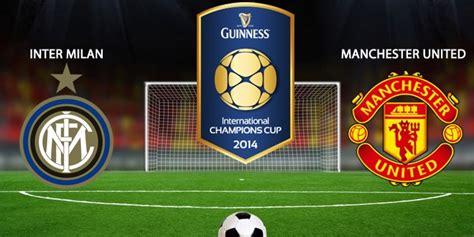 Click here for the desktop version. 2014 USA Pre-Season Tour: Inter v Manchester United ...