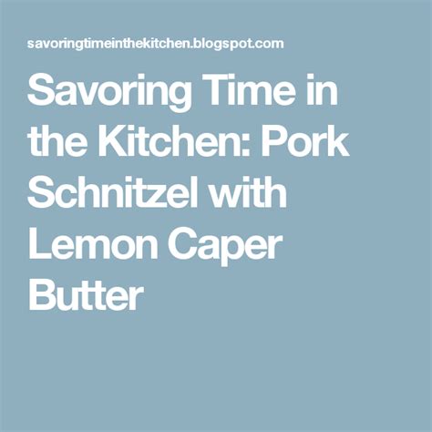 Pork Schnitzel With Lemon Caper Butter Pork Schnitzel