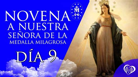 Novena A Nuestra Se Ora De La Medalla Milagrosa D A Youtube