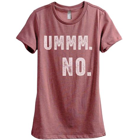 Ummm No Women Relaxed Crew T Shirt Tee Graphic Top Thread Tank Thread Tank Stories You Can