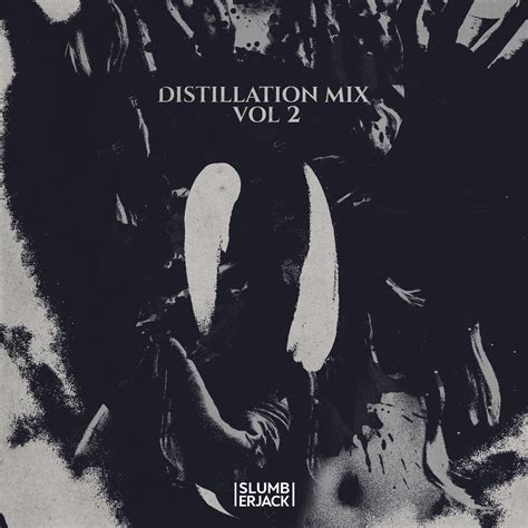 Distillation — Slumberjack
