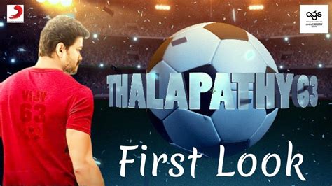 They tweeted saying, can't wait? Thalapathy 63 Official First Look & Tittle | Vijay | Atlee ...