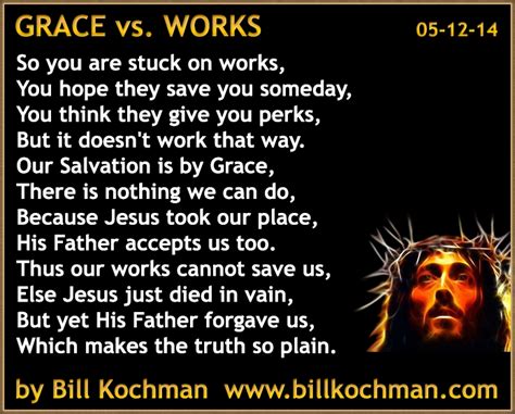 Grace Vs Works — A Poem By Bill Kochman Bills Bible Basics Blog