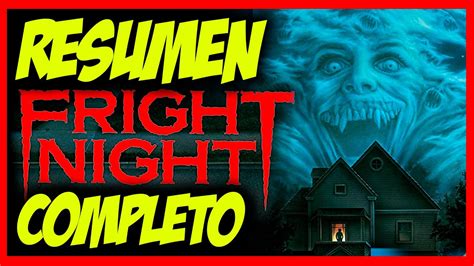 Fright Night 1985 Noche De Miedo Resumen Mejores Escenas Youtube
