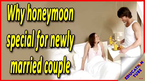 Honey Moon में क्या होता हे Why Honeymoon Special Fo Newly Married Couple Youtube