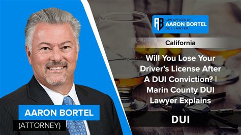 Will You Lose Your Driver’s License After A DUI Conviction? | Marin