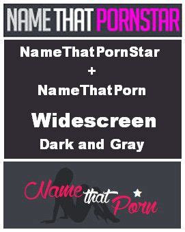 Namethatpornstar Namethatporn Widescreen Dark And Gray V Userstyles World