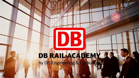 Db Rail Academy By Db Engineering And Consulting Youtube