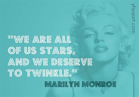 We Are All Of Us Stars And We All Deserve To Twinkle Marilyn