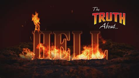 The Truth About Hell Youtube