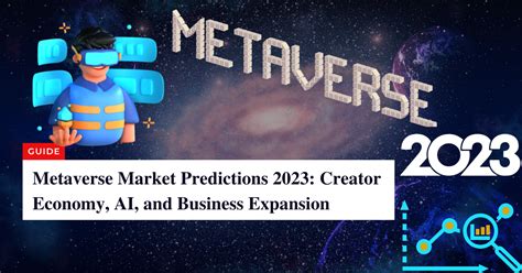 Metaverse Market Predictions Creator Economy AI And Business Expansion