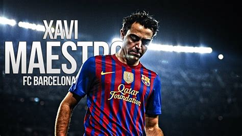 Xavi Hernandez Fc Barcelona•el Maestro•goalsskills And Passes• Youtube