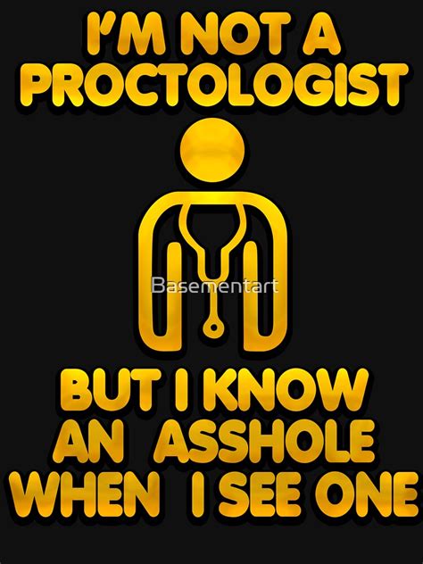 i m not a proctologist t shirt for sale by basementart redbubble im not a proctologist t