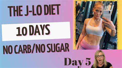 the j lo diet day 5 of 10 1 2 way there youtube