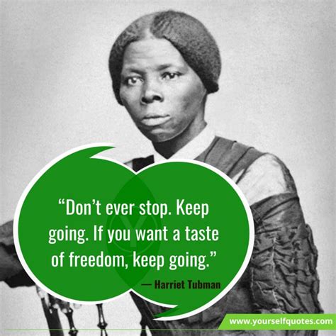 88 Harriet Tubman Quotes To Turn Yourself Into A Leader