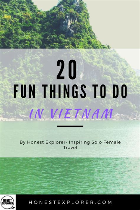 20 Fun Things To Do In Vietnam Honest Explorer Vietnam Travel Guide