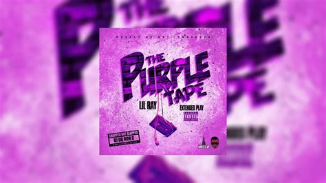 Lil Ray The Purple Tape Chopped Not Slopped Mixtape Hosted By Og