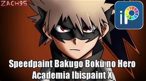 Speedpaint Bakugo Boku No Hero Academia Ibispaint X Youtube