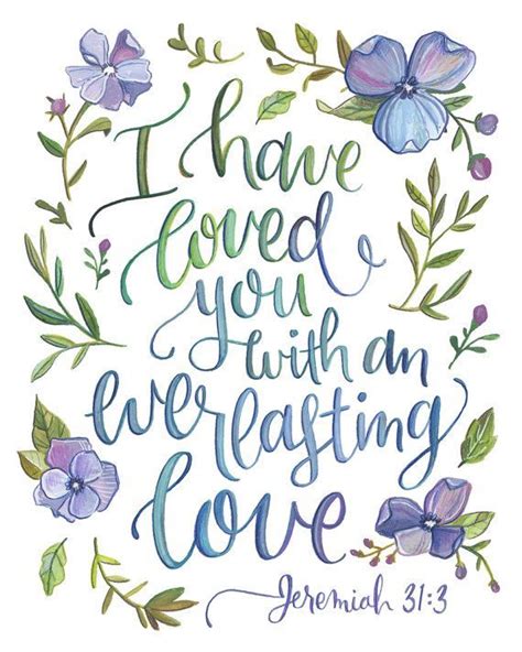 I Have Loved You With An Everlasting Love Jeremiah 313 Art Print Etsy Bible Verses Verses