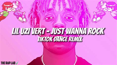 Lil Uzi Vert Just Wanna Rock Tiktok Dance Remix Prod Mcvertt Youtube