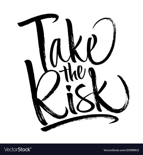 Take The Risk Lettering Royalty Free Vector Image