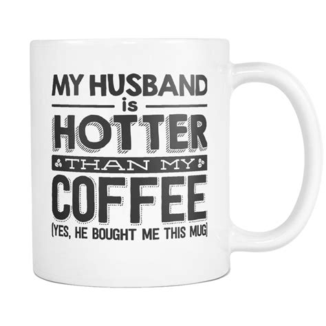 My Husband Is Hotter Mug Gearden