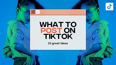 What To Post On Tiktok 23 Great Ideas