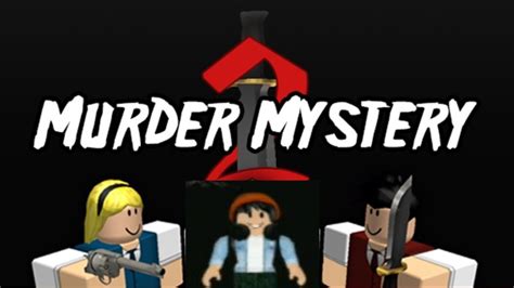 Roblox Murder Mystery 2 Youtube