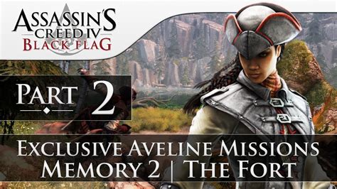 Assassin S Creed Black Flag Memory The Fort Aveline Dlc Youtube My