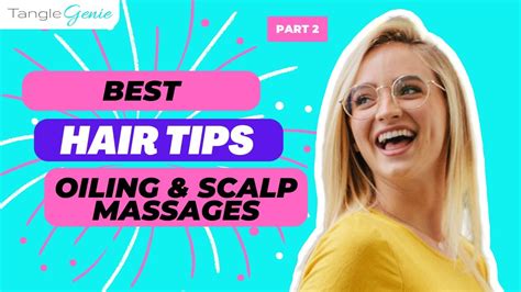 Best Hair Care Tips Oiling And Scalp Massages To Get Gorgeous Healthy