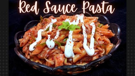 Red Sauce Pasta Recipe Spicy Red Sauce Pasta By Flavour Explosion 💥